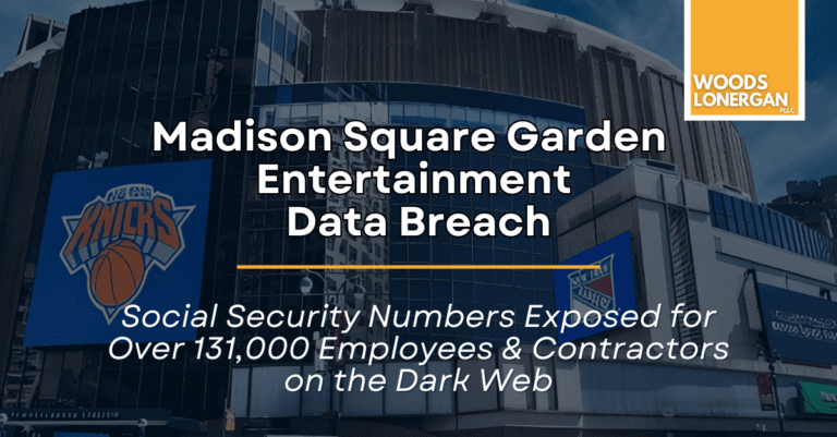 MSG Entertainment data breach lawyer investigation: 131,000 Social Security numbers of employees and contractors exposed.