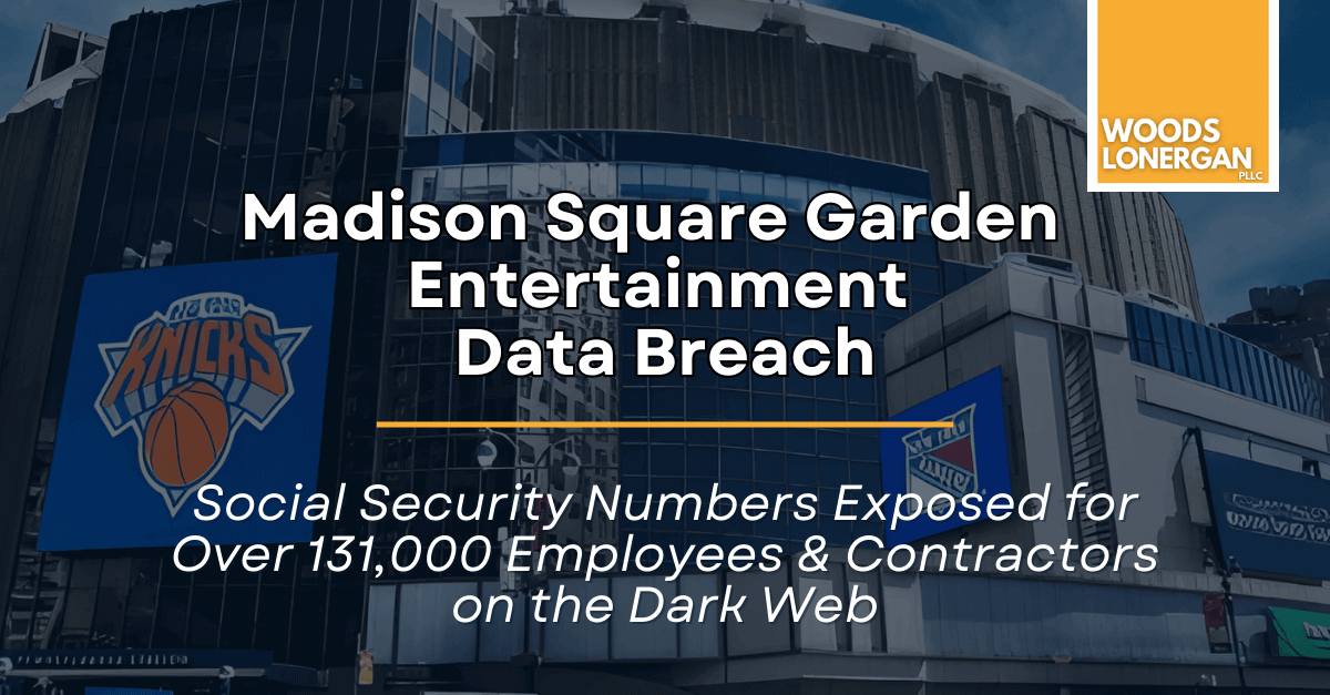 MSG Entertainment data breach lawyer investigation: 131,000 Social Security numbers of employees and contractors exposed.