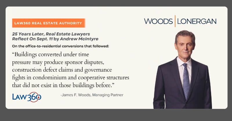 James F. Woods quoted in Law360 Real Estate Authority, 25 Years Later, Real Estate Lawyers Reflect On Sept. 11